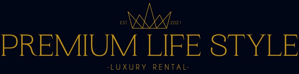 Premium Life Style - Luxury Rental